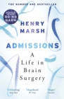 Admissions : A Life in Brain Surgery - Book