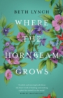 Where the Hornbeam Grows : A Journey in Search of a Garden - eBook