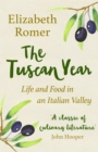 The Tuscan Year : Life And Food In An Italian Valley - Book