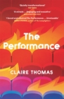 The Performance : ‘I can't recommend this too highly' Patrick Gale - Book