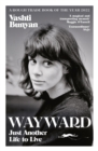 Wayward : Just Another Life to Live - Book