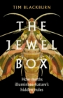The Jewel Box : How Moths Illuminate Nature’s Hidden Rules - Book