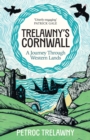 Trelawny s Cornwall : A Journey through Western Lands - eBook