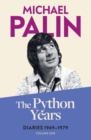 The Python Years : Diaries 1969-1979 (Volume One) - Book