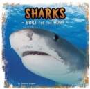 Sharks : Built for the Hunt - Book