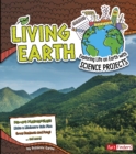 Living Earth : Exploring Life on Earth with Science Projects - eBook