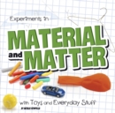 Experiments in Material and Matter with Toys and Everyday Stuff - Book
