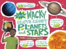 Totally Wacky Facts About Planets and Stars - Book