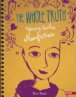 The Whole Truth : Writing Fearless Nonfiction - Book