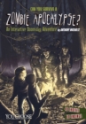 Can You Survive a Zombie Apocalypse? : An Interactive Doomsday Adventure - eBook