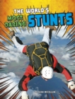 The World's Most Daring Stunts - Book