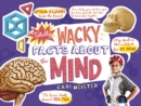 Totally Wacky Facts About the Mind - Book