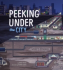 Peeking Under the City - eBook