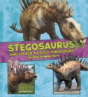 Stegosaurus and Other Plated Dinosaurs : The Need-to-Know Facts - eBook