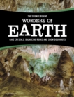 The Science Behind Wonders of Earth : Cave Crystals, Balancing Rocks, and Snow Donuts - Book