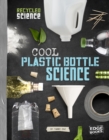 Cool Plastic Bottle Science - eBook