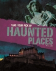 Take Your Pick of Haunted Places - Book