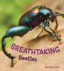 Breathtaking Beetles - Book