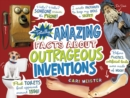 Totally Amazing Facts About Outrageous Inventions - Book