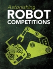 Astonishing Robot Competitions - Book