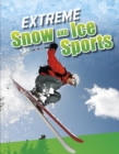 Extreme Snow and Ice Sports - Book