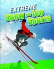 Extreme Snow and Ice Sports - Book