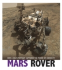 Mars Rover : How a Self-Portrait Captured the Power of Curiosity - eBook