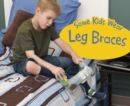 Some Kids Wear Leg Braces - Book