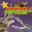 Reptile Superstars - Book