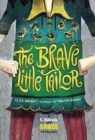 The Brave Little Tailor : A Grimm and Gross Retelling - eBook