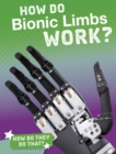 How Do Bionic Limbs Work? - Book