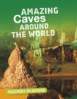 Amazing Caves Around the World - eBook