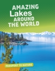 Amazing Lakes Around the World - eBook