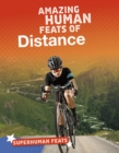 Amazing Human Feats of Distance - eBook