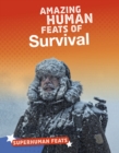 Amazing Human Feats of Survival - eBook