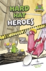Hard Hat Heroes - Book