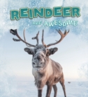Reindeer Are Awesome - Book