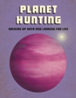 Planet Hunting : Racking Up Data and Looking for Life - eBook