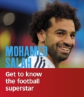 Mohamed Salah : Get to Know the Football Superstar - Book