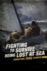 Fighting to Survive Being Lost at Sea - eBook
