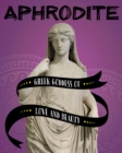 Aphrodite : Greek Goddess of Love and Beauty - Book