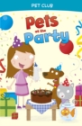 Pets at the Party : A Pet Club Story - Book