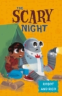 The Scary Night : A Robot and Rico Story - Book
