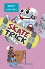 Skate Trick : A Robot and Rico Story - eBook