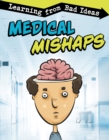 Medical Mishaps : Learning from Bad Ideas - eBook