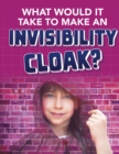 What would it Take to Make an Invisibility Cloak? - eBook