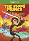The Frog Prince : An Interactive Fairy Tale Adventure - eBook