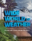 Wide World of Weather : Weather and Climate Around the World - Book
