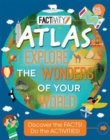 Factivity Atlas Explore the Wonders of Your World : Discover the Facts! Do the Activities! - Book