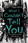What I Couldn't Tell You - eBook